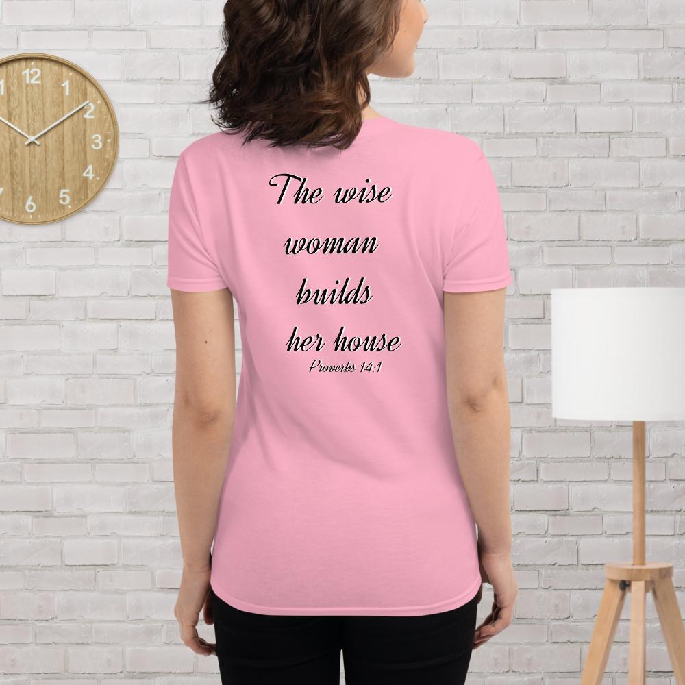 Proverbs 14:1 Women's short sleeve t-shirt