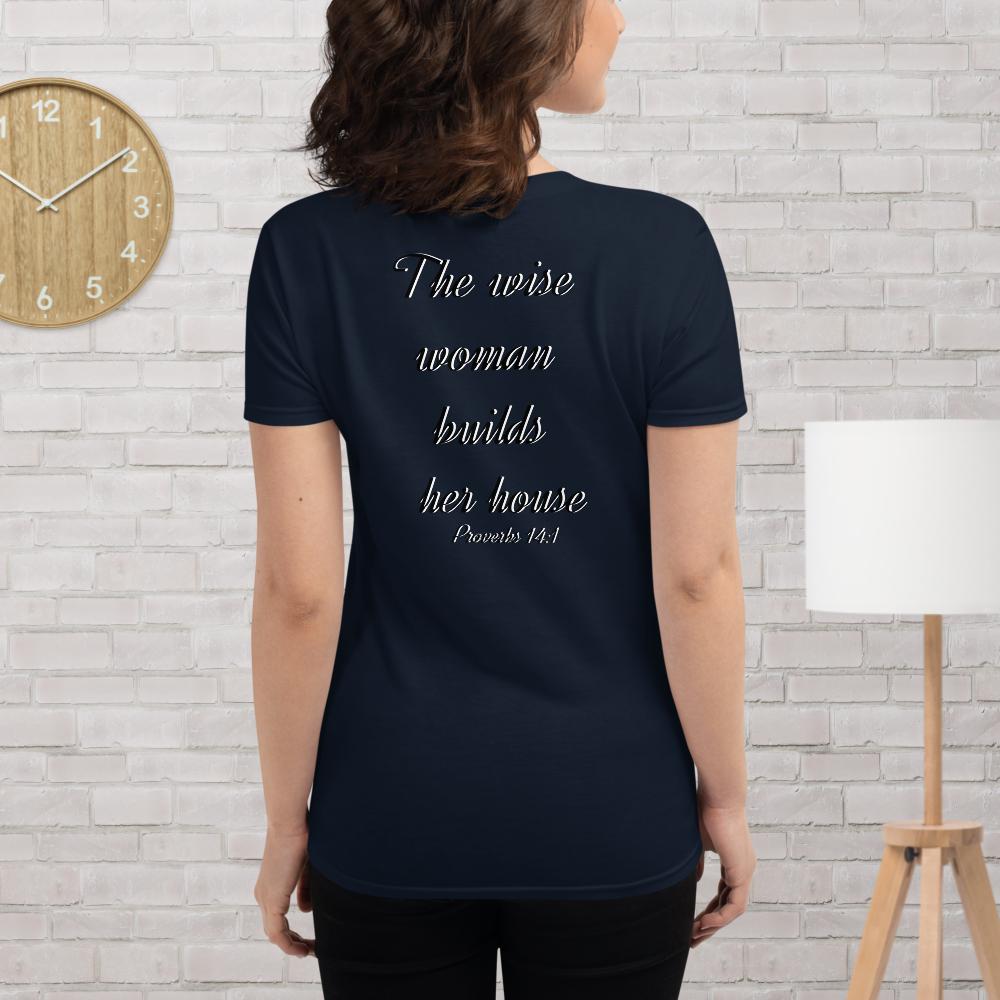 Proverbs 14:1 Women's short sleeve t-shirt
