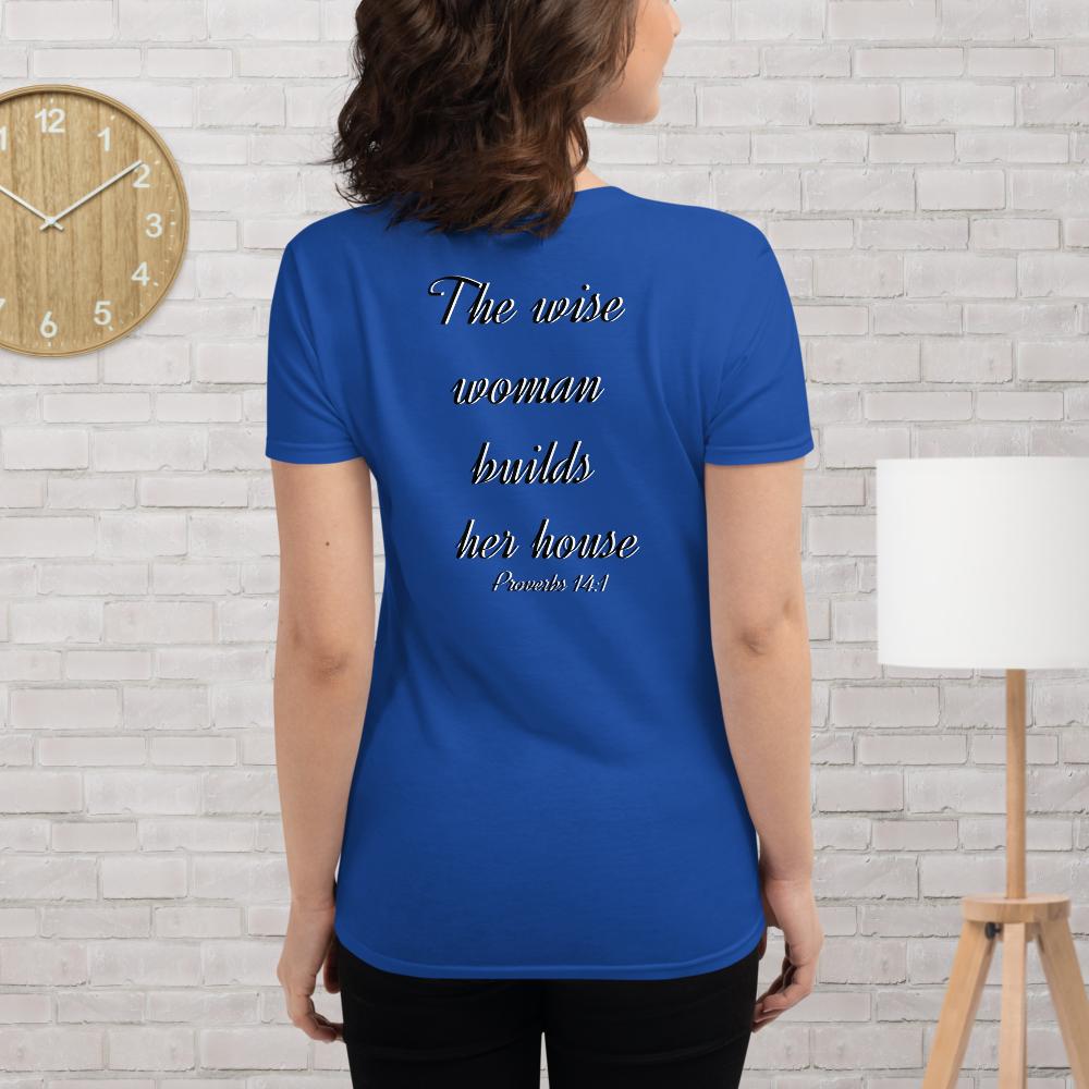 Proverbs 14:1 Women's short sleeve t-shirt