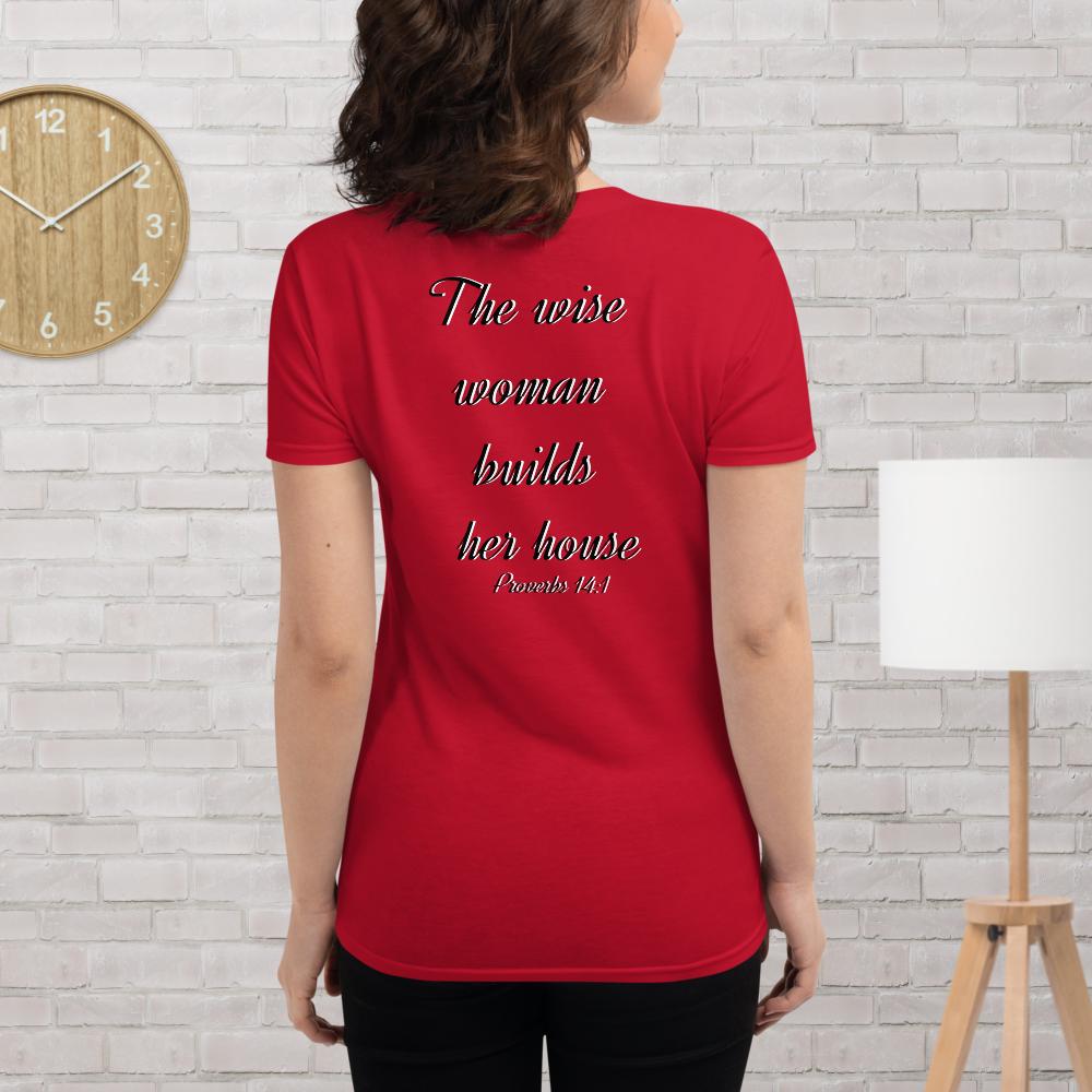 Proverbs 14:1 Women's short sleeve t-shirt