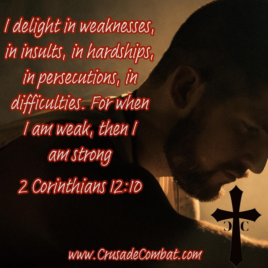 For When I am Weak, then I am Strong!